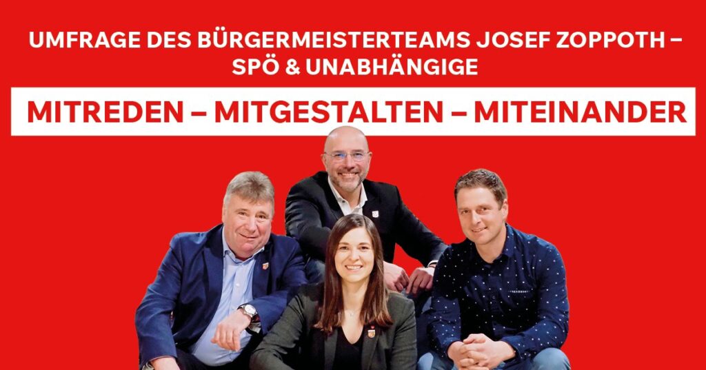 Umfrage des B&uuml;rgermeisterteams Josef Zoppoth &ndash;  SP&Ouml; & Unabh&auml;ngige